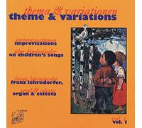 Franz Lehrndorfer - Theme and Variations, Vol. 1: Improvisations on Children Songs