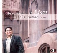 Gabor Farkas - An Evening With Liszt