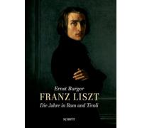 Franz liszt +cd: Die Jahre in Rom und Tivoli