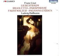 Franz Liszt - Liebestraum - Rigoletto Paraphrase - Faust-Walzer - Paganini-Etüden - Ludwig Hoffmann