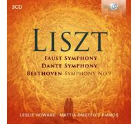 Mattia Ometto|Leslie Howard - Liszt: Faust Symphony, Dante Symphony, Beethoven Symphony No.9