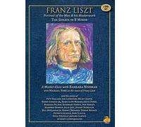 Franz Liszt Portrait Of The Man And His Masterwork - Sonata In B Minor: A Masterclass With Barbara Nissman [USA] [DVD]
