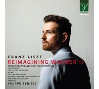 Franz Liszt Reimagining Wagner II (Paraphrases & Transcri (CD) (Importación USA)