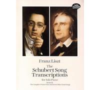 Franz liszt: schubert song transcriptions for solo piano series ii piano: The Complete Winterreise and Seven Other Great Songs (The Schubert Song Transcriptions for Solo Piano, Series II)
