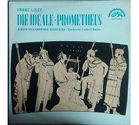 Franz Liszt , Slovak Philharmonic Orchestra · Conductor ?udovít Rajter - Die Ideale · Prometheus