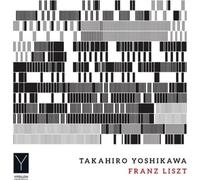Liszt : Années de Pèlerinage II et III. Yoshikawa.