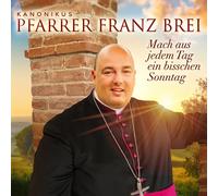 Franz Pfarrer Bre Mach aus Jedem Tag Ein Bisschen Sonnta (CD) (Importación USA)