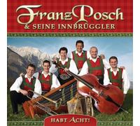 Franz Posch & Seine Innbruggle - Habt Acht