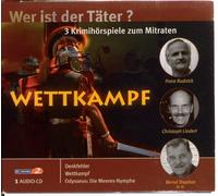Franz Rudnick, Christoph Lindert, Bernd Stephan - Wettkampf - aus der Reihe Wer ist der Täter? 3 spannende Krimihörspiele zum Mitraten