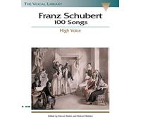 Franz Schubert - 100 Songs: The Vocal Library by Walters, Richard, Stolen, Steven (2000) Sheet music