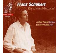 Schubert: Die Schöne Müllerin