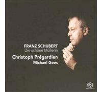 Franz Schubert Die Schone Mullerin (Pregardien, Gees) (CD) (Importación USA)