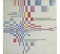 Franz Schubert - Franz Schubert - Felix Mendelssohn-Bartholdy , Concertgebouworkest , George Szell - Rosamunde- Ausschnitte / Ein Sommernachtstraum - ETERNA - 8 25 733