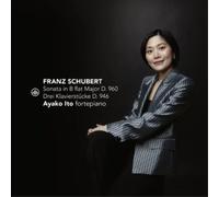 Schubert : Œuvres tardives pour pianoforte. Ito.