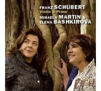 Bashkirova, Elena & Martin, Mihaela - Schubert: Violin & Piano