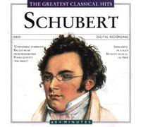 Franz Schubert - Greatest Classical Hits