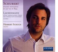 Franz Schubert: Klaviersonaten D 537 und D 894 / Lachenmann: Variationen über ein Thema von Franz Schubert und Guerro