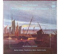 Franz Schubert - Rundfunkchor Berlin - Berliner Solisten - Dietrich Knothe - Gesang Der Geister Über Den Wassern - Mehrstimmige Gesänge - ETERNA - 7 25 108