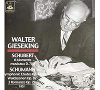 Franz Schubert - Schubert - 6 Moments Musicaux D.780 / Schumann - Waldszenen Op.82, Etudes Symphoniques Op.13, 3 Romanze Op.28 - Walter Gieseking (UK Import)