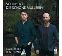 David Greco / Erin Helyard - Die Schone Mullerin