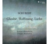 Samuel Hasselhorn y Joseph Middleton – Schubert: Glaube, Hoffnung, Liebe, Lieder