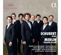 Pierre Fouchenneret - Schubert : Octuor - Merlin: Passage éclair