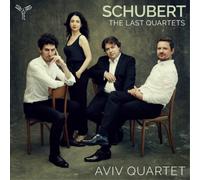 Aviv Quartet – Schubert: Los últimos cuartetos (n.º 14 y 15) – Harmonia Mundi