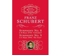 Franz schubert: symphony no.8 in b minor d759, 'unfinished' and symphony no. 9 in c major, d944, 'th: Miniature Score of D759 Unfinished and D944 the Great (Dover Miniature Scores)