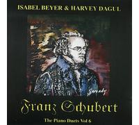 Franz Schubert - The Piano Duets Vol. 6 (Beyer/Dagul)