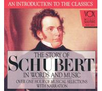 Franz Schubert The Story of Schubert in Words and Music (CD) (Importación USA)