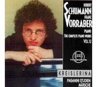 Franz Vorraber - Schumann: The Complete Piano Works, Vol. 12