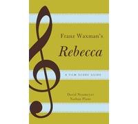 Franz Waxman's Rebecca: A Film Score Guide (Scarecrow Film Score Guides): 12