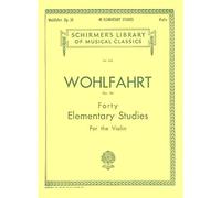 Franz Wohlfahrt: Forty Elementary Studies For Solo Violin Op.54 Vln Bo