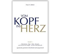 Franz X Bühler Vom Kopf ins Herz: Erkenntnisse, Tipps, Ideen, Rezep (Tapa dura)