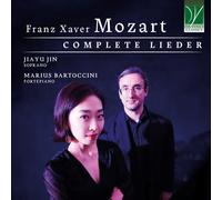 JIN, JIAYU/BARTICCINI, MARIUS - FRANZ XAVER MOZART: COMPLETE LIEDER