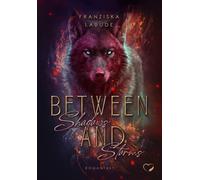 Franziska Labud Between Shadows And Storms: Romantasy (Between Fir (Tapa blanda)
