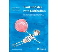 Franziska Meist Paul und der rote Luftballon: Ein Buch für Kinder, (Tapa blanda)