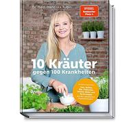Franziska Rubin 10 Kräuter gegen 100 Krankheiten: Heilsame Hausmitte (Tapa dura)