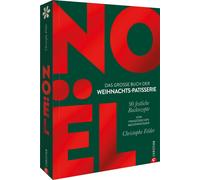 Franziska Weyer Noël: Das große Buch der Weihnachts-Patisserie: 90 f (Tapa dura)
