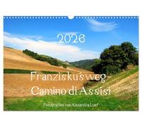Franziskusweg - Camino di Assisi (Wandkalender 2026 DIN A3 quer), CALVENDO Monatskalender: Auf den Spuren des Franz von Assisi am Pilgerweg von Dovadola nach Rom