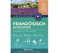 Französisch B1 lernen Mittelstufe. Kompletter Kurs mit Audio und Video: Französisch auf B1-Niveau lernen mit Dialogen, Grammatik, Übungen & Audio. ... Selbststudium und DELF-Vorbereitung: 3 (FLE)