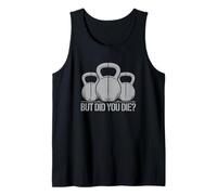 Frase de Entrenamiento But Did You Die Camiseta sin Mangas