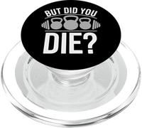 Frase de Entrenamiento But Did You Die PopSockets PopGrip para MagSafe
