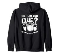 Frase de Entrenamiento But Did You Die Sudadera con Capucha