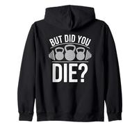 Frase de Entrenamiento But Did You Die Sudadera con Capucha