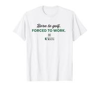 Frase de golf Born to Golf forced to Work Camiseta