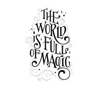 Frase de letras de fantasía el mundo está lleno de magia Calcomanías de pared de vinilo 36x57cm Cultura del tatuaje Negro
