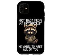 Frase De Mapache Psiquiatra De Vuelta De Mi Psiquiatra Carcasa para iPhone 11