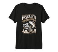 Frase de Pescador - Todo lo Bonito Tiene un Anzuelo Camiseta Premium
