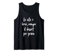 Frase Divertente La Vita è Breve, Manga il Postre. Camiseta sin Mangas